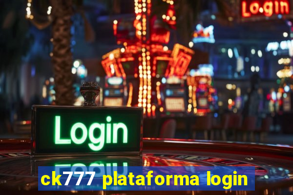 ck777 plataforma login